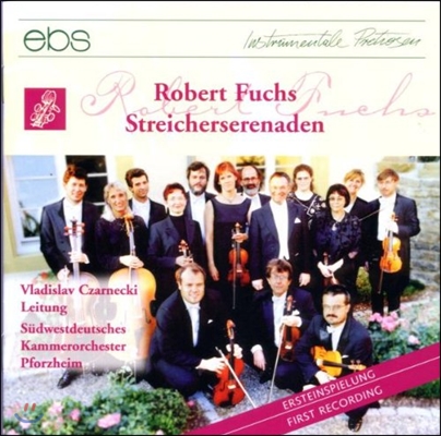 Vladislav Czarnecki 로베르트 푹스: 현악 세레나데 2번, 3번 (Robert Fuchs: String Serenades Op.14, Op.21)
