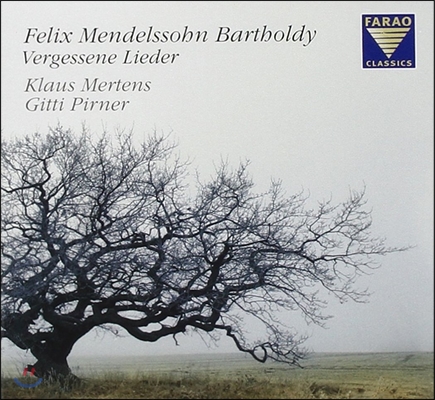 Klaus Mertens 멘델스존: 잊혀진 노래들 (Mendelssohn: Vergessene Lieder)