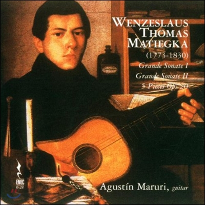 Agustin Maruri 벤체슬라우스 마티에카: 기타를 위한 그랜드 소나타, 5개의 소품 (Wenzeslaus Thomas Matiegka: Grande Sonate I & II, 5 Pieces Op.20)