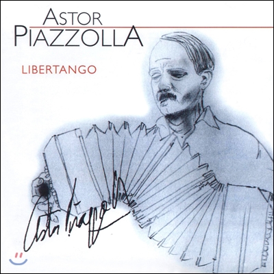 Astor Piazzolla 아스토르 피아졸라 - 리베르 탱고 (Libertango)