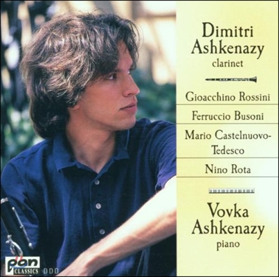 Dimitri Ashkenazy 로시니 / 부소니 / 카스텔누오보-테데스코 / 니노 로타: 클라리넷 작품 (Rossini / Busoni / Castelnuovo-Tedesco / Nino Rota)