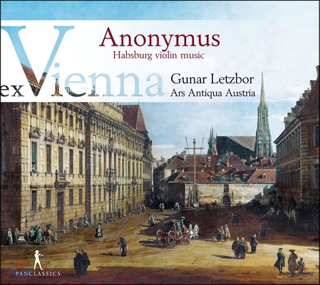 Gunar Letzbor 합스부르크 무명 작곡가들의 바이올린 음악 (Anonymus - Habsburg Violin Music ex Vienna)