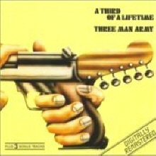 Three Man Army - A Third Of A Lifetime (Remastered/수입)