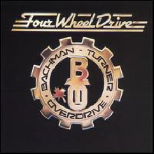 Bachman-Turner Overdrive - Four Wheel Drive (수입)