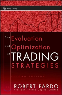 The Evaluation and Optimization of Trading Strategies