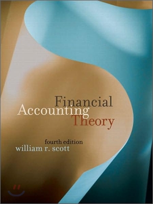 Financial Accounting Theory, 4/E