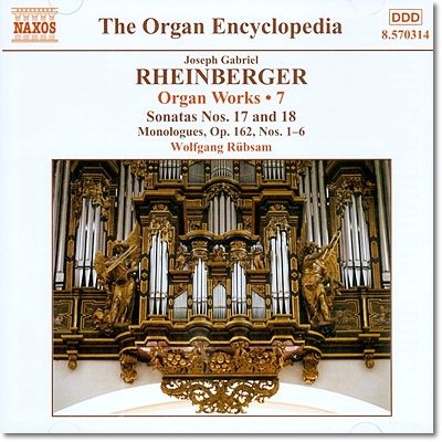 Wolfgang Rubsam 라인베르거: 오르간 소나타 17, 18번, 모놀로그, 전주곡과 푸가 (Rheinberger: Organ Sonatas Op.181, Op.188, Monologues Op.162, Prelude and Fugue JWV10) 