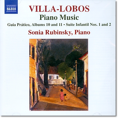 Sonia Rubinsky 빌라-로보스: 피아노 작품 8집 (Heitor Villa-Lobos: Piano Music Volume 8)