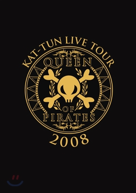 Kat-Tun (캇툰) - Kat-Tun Live Tour 2008 Queen Of Pirates
