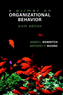 Primer on Organizational Behavior, 6/E