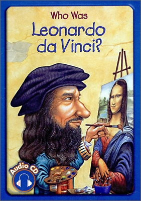 Who Was Leonardo Da Vinci? (Book+CD)