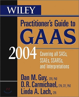 Wiley Practitioner&#39;s Guide to GAAS 2004