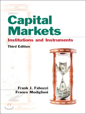 Capital Markets : Institutions and Instruments, 3/E