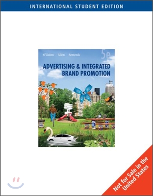 Advertising and Integrated Brand Promotion, 5/E