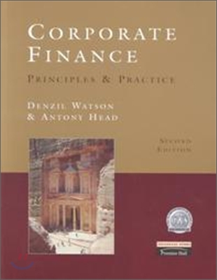 Corporate Finance : Principles &amp; Practice 2/E