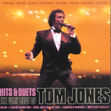 Tom Jones - Hits And Duets: The Very Best Of