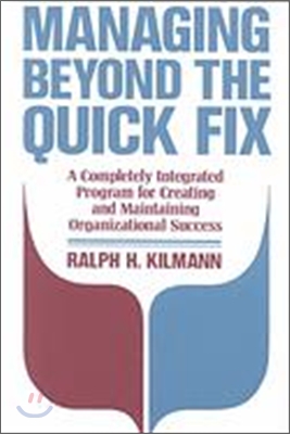Managing Beyond the Quick Fix