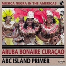 Musica Negra In The Americas - Aruba Bonaire Curacao
