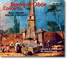 Il Gardellino 바로크 오보에 협주곡집 : 마르첼로 , 바흐, 텔레만 ,헨델, 피아졸라 (Marcello / Bach / Telemann / Handel / Piazzolla : Baroque Oboe Concertos)