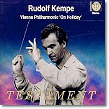 Rudolf Kempe 빈 필하모닉의 휴일 - 루돌프 켐페 (Vienna Philharmonic On Holiday)