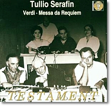 Tullio Serafin Conducts Verdi Requiem,Etc