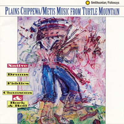 Plains Chippewa/Metis Music - From The Turtle Mountain Reservation, Nd