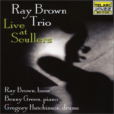 Ray Brown Trio - Live At Scullers