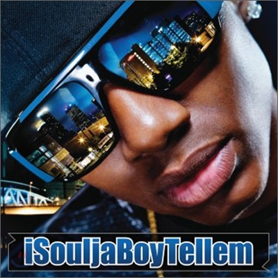 Soulja Boy Tell&#39;em - iSouljaBoyTellem