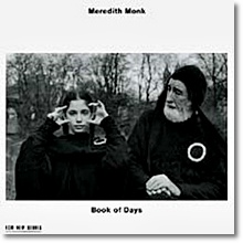 Meredith Monk: Book Of Days 메레디스 몽크