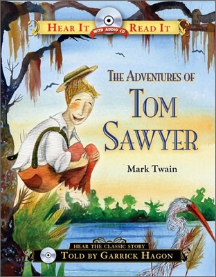 Hear It Read It : The Adventures of Tom Sawyer (Book+CD)