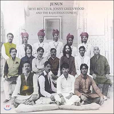 Shye Ben Tzur &amp; Jonny Greenwood - Junun (Deluxe Edition)