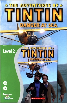Popcorn ELT Readers Level 2 : Tintin : Danger At Sea