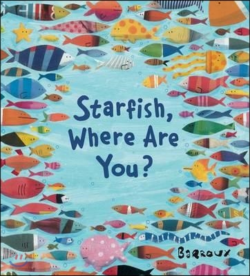 Starfish, Where Are You?