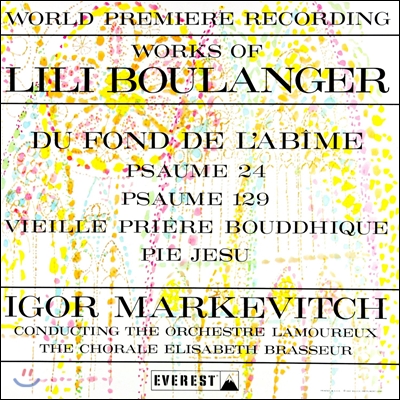 Igor Markevitch 릴리 불랑제: 작품집 &#39;심연 속에서&#39; (Works of Lili Boulanger - &#39;Du Fond de l&#39;Abime&#39;)