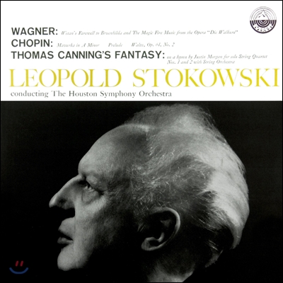 Leopold Stokowski 바그너 / 쇼팽 / 토마스 캐닝: 관현악 모음집 - 레오폴트 스토코프스키 (Wagner / Chopin / Thomas Canning&#39;s Fantasy)