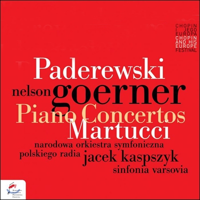 Nelson Goerner 파데레프스키: 피아노 협주곡 / 마르투치: 피아노 협주곡 2번 - 넬슨 괴르너 (Paderewski / Martucci: Piano Concertos)