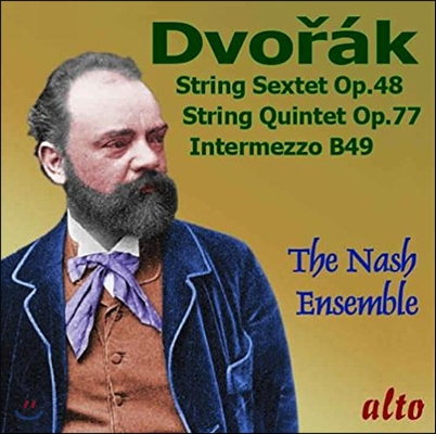 Nash Ensemble 드보르작: 현악 오중주, 육중주, 인터메조 - 내쉬 앙상블 (Dvorak: String Sextet Op.48, Quintet Op.77, Intermezzo B49)