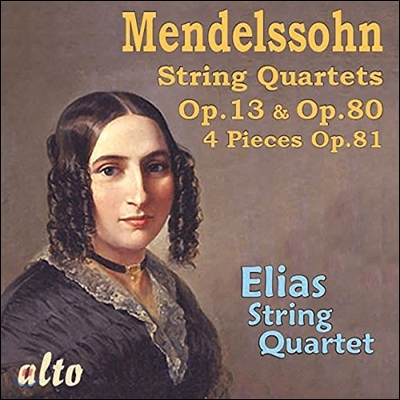 Elias Quartet 멘델스존: 현악사중주 2번, 6번 - 엘리아스 사중주단 (Mendelssohn: String Quartets Op.13 & Op.80, 4 Pieces Op.81)
