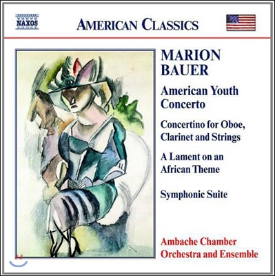 Ambache Chamber Orchestra 메리언 바우어: 피아노 협주곡, 아프리카 주제에 의한 애가 (Marion Bauer: American Youth Concerto)