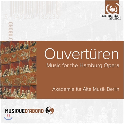 Akademie fur Alte Musik Berlin 함부르크의 오페라 서곡 모음집 - 베를린 고음악 아카데미 (Overtures - Music for the Hamburg Opera)