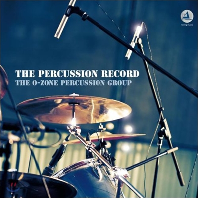 O-Zone Percussion Group 오존 퍼커션 그룹 - 퍼커션 레코드 (The Percussion Record)