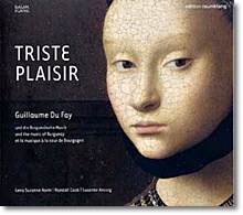 Lena Susanne Norin 15세기 브루고뉴 궁정의 사랑 노래 (Du Fay / Binchois : Triste Plaisir)