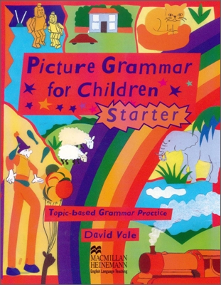 Picture Grammar for Children Starter : Student&#39;s Book