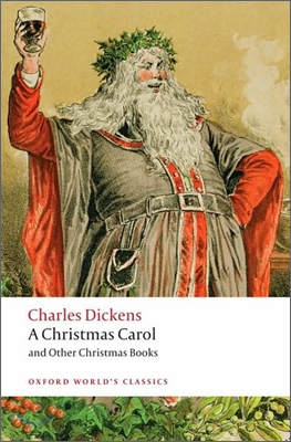 A Christmas Carol and Other Christmas Books