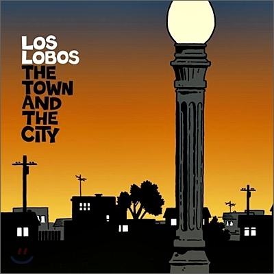 Los Lobos - Town In The City