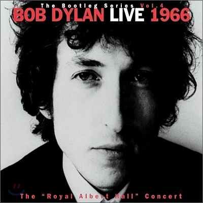 Bob Dylan - Bootleg Series, Vol. 4: Live 1966 "Royal Albert Hall Concert"