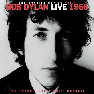 Bob Dylan - Bootleg Series, Vol. 4: Live 1966 &quot;Royal Albert Hall Concert&quot;