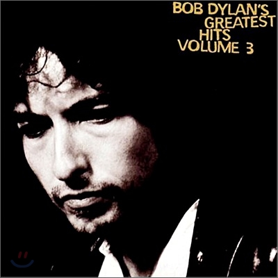Bob Dylan - Greatest Hits, Vol.3