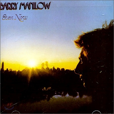 Barry Manilow - Even Now (Expanded Edition)