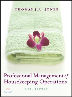 Professional Management of Housekeeping Operations, 5/E